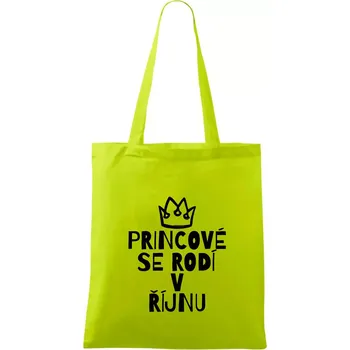 Princové se rodí v říjnu - Taška bavlněná - 42 x 38 cm ( Limetková )