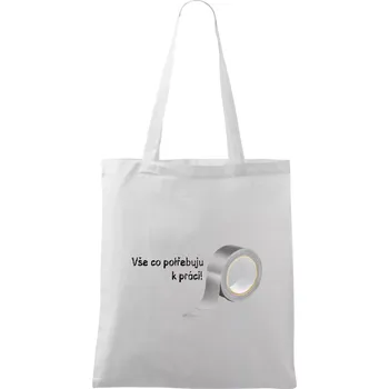 Nákupní taška Vse co potřebuju k práci - Lepící páska - Taška bavlněná - 42 x 38 cm ( Bílá )
