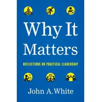 Why It Matters - White John