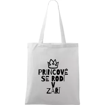Princové se rodí v září - Taška bavlněná - 42 x 38 cm ( Bílá )