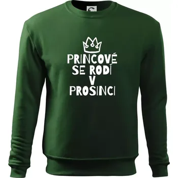 Princové se rodí v prosinci - Mikina Essential dětská - 158 cm/12 let ( Lahvově zelená )
