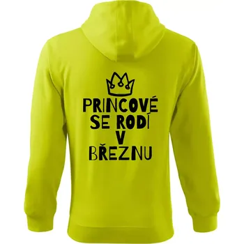Pánská mikina Princové se rodí v březnu - Mikina s kapucí na zip trendy zipper - 3XL ( Limetková )