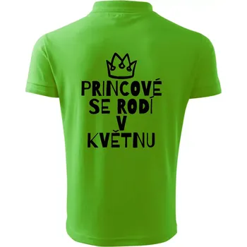 Pánská košile Princové se rodí v květnu - Polokošile pánská Pique Polo 203 - M ( Apple Green )