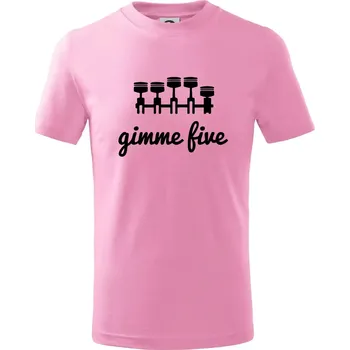 Gimme five - dej mě pět - pětiválec - Tričko dětské bavlněné - 146 cm/10 let ( Růžová )