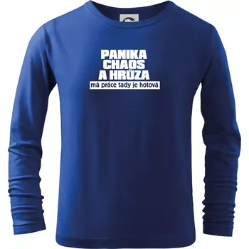 Chlapecké tričko Panika, chaos a hrůza - Triko dětské Long Sleeve - 122 cm/6 let ( Královská modrá )