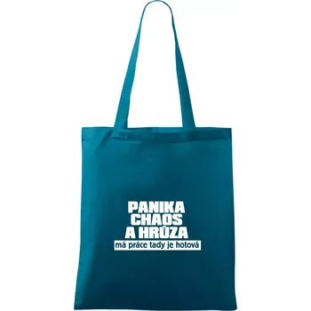 Panika, chaos a hrůza - Taška bavlněná - 42 x 38 cm ( Petrolejová )