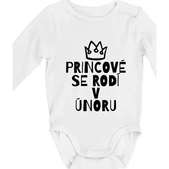 Princové se rodí v únoru - Body kojenecké s dlouhým rukávem - Dlouhý r. 6-12 měs ( Bílá )