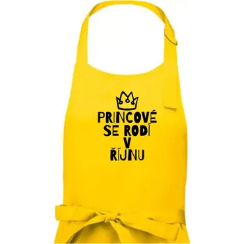 Kuchyňská zástěra Princové se rodí v říjnu - Pánská zástěra na vaření - Univerzální velikost ( Žlutá )