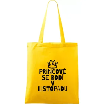 Princové se rodí v listopadu - Taška bavlněná - 42 x 38 cm ( Žlutá )