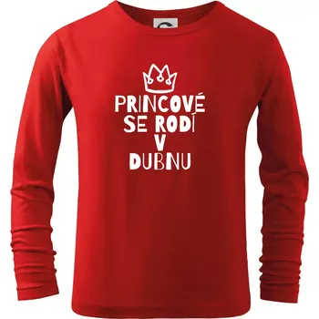 Chlapecké oblečení Princové se rodí v dubnu - Triko dětské Long Sleeve - 134 cm/8 let ( Červená )