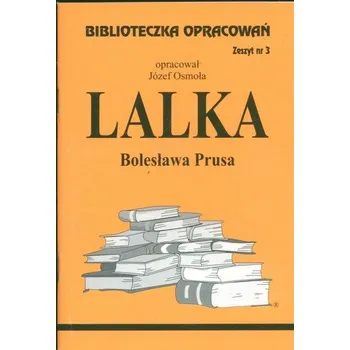 Biblioteczka Opracowań Lalka Bolesława Prusa - Osmoła Józef