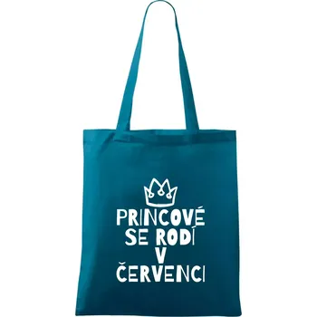 Princové se rodí v červenci - Taška bavlněná - 42 x 38 cm ( Petrolejová )