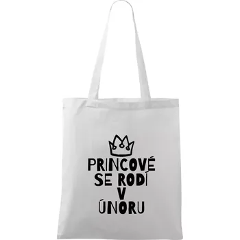 Princové se rodí v únoru - Taška bavlněná - 42 x 38 cm ( Bílá )