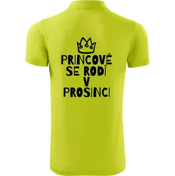 Pánská košile Princové se rodí v prosinci - Polokošile Victory sportovní (dresovina) - M ( Limetková )