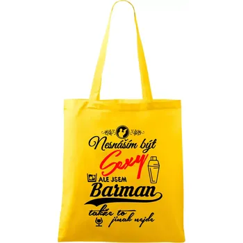 Nesnáším být sexy - nápis - barman / barmanka - Taška bavlněná - 42 x 38 cm ( Žlutá )