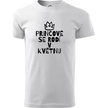 Princové se rodí v květnu - Triko extra velké (5-8XL) - 8XL ( Bílá )