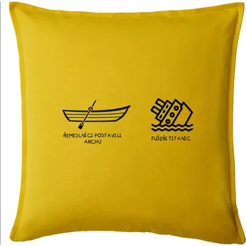 Polštář Řemeslnici postavili archu, fušeři Titanic - Polštář 50x50 - 50x50 - Pouze potah ( Žlutá )