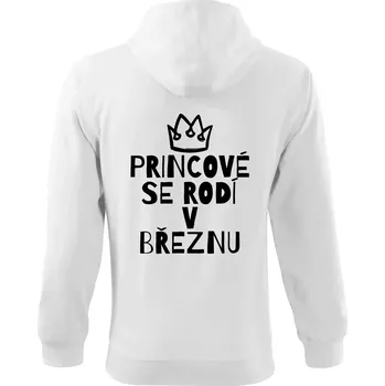 Pánská mikina Princové se rodí v březnu - Mikina s kapucí na zip trendy zipper - 3XL ( Bílá )