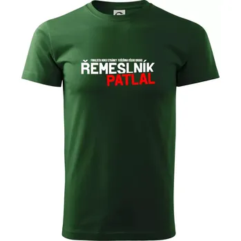 Pánské tričko Řemeslník patlal - Triko extra velké (5-8XL) - 7XL ( Lahvově zelená )
