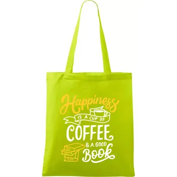 Happiness is a Cup of Coffee and a Good Book - Taška bavlněná - 42 x 38 cm ( Limetková )