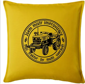 Polštář Mistr improvizace starý traktor - Polštář 50x50 - 50x50 - Pouze potah ( Žlutá )
