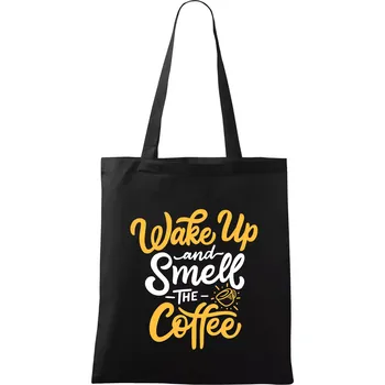 Nákupní taška Wake Up and Smell The Coffee - Taška bavlněná - 42 x 38 cm ( Černá )