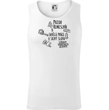 Pozor řemeslník skvělá práce silný slova - Tílko pánské Core - M ( Bílá )