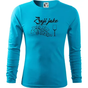 Pánské oblečení Zraji jako víno - Triko s dlouhým rukávem FIT-T long sleeve - M ( Světlý tyrkys )