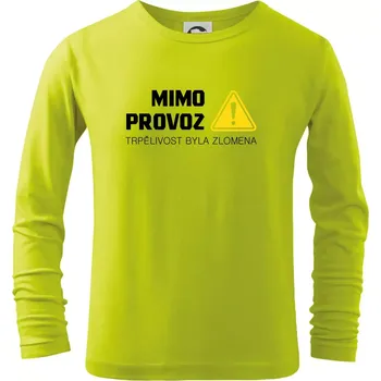 Chlapecké oblečení Mimo provoz - trpělivost byla zlomena - Triko dětské Long Sleeve - 134 cm/8 let ( Limetková )