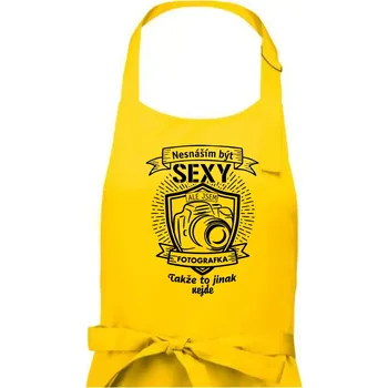 Kuchyňská zástěra Nesnáším být sexy fotografka - Dámská zástěra na vaření - Univerzální velikost ( Žlutá )