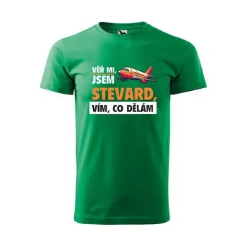 Pánské tričko Tričko s potiskem Věř mi, jsem stevard: zelené 4XL