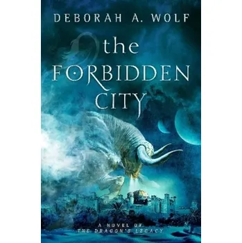 The Forbidden City - Wolf, Deborah A.