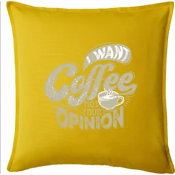 Polštář Coffee opinion - Polštář 50x50 - 50x50 - Pouze potah ( Žlutá )