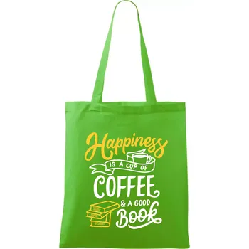 Nákupní taška Happiness is a Cup of Coffee and a Good Book - Taška bavlněná - 42 x 38 cm ( Apple Green )