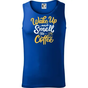 Wake Up and Smell The Coffee - Tílko pánské Core - S ( Královská modrá )