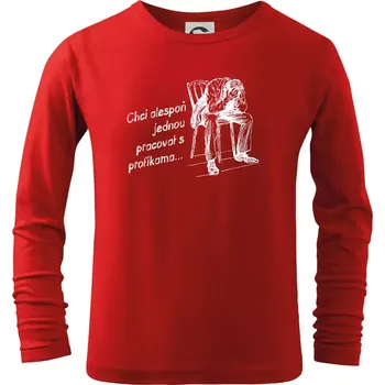 Chlapecké tričko Chci alespoň jednou pracovat s profíkama - Triko dětské Long Sleeve - 122 cm/6 let ( Červená )