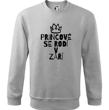 Pánská mikina Princové se rodí v září - Mikina Essential pánská - L ( Světlešedý Melír )