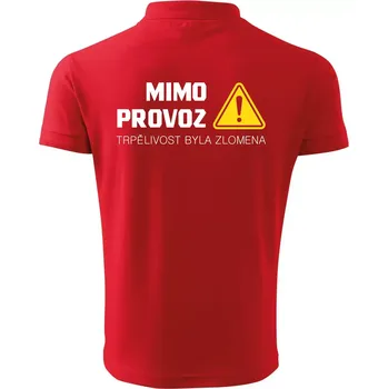 Pánská košile Mimo provoz - trpělivost byla zlomena - Polokošile pánská Pique Polo 203 - XL ( Červená )
