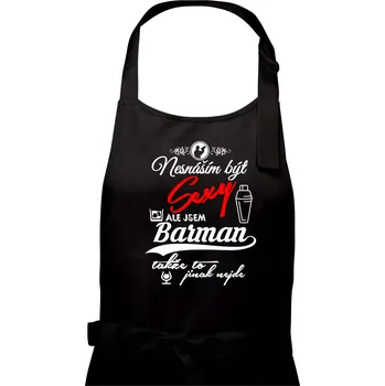 Kuchyňská zástěra Nesnáším být sexy - nápis - barman / barmanka - Pánská zástěra na vaření - Univerzální velikost ( Černá )
