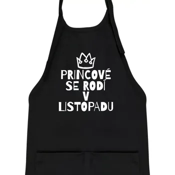 Kuchyňská zástěra Princové se rodí v listopadu - Dětská zástěra na vaření - Univerzální velikost ( Černá )