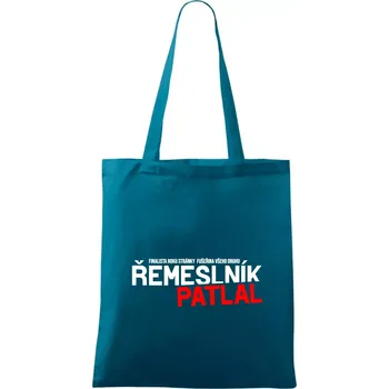 Řemeslník patlal - Taška bavlněná - 42 x 38 cm ( Petrolejová )