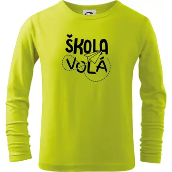 Dětská móda Škola volá - Triko dětské Long Sleeve - 122 cm/6 let ( Limetková )