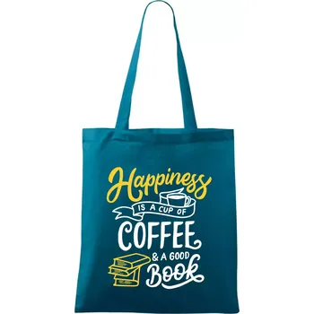 Happiness is a Cup of Coffee and a Good Book - Taška bavlněná - 42 x 38 cm ( Petrolejová )