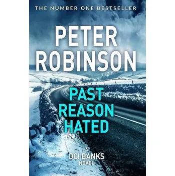 Past Reason Hated - Robinson, Peter