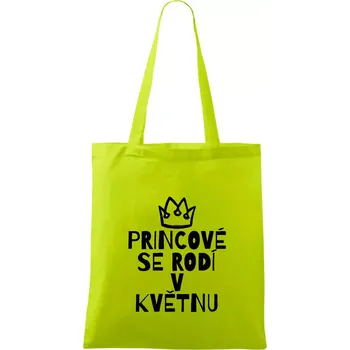 Princové se rodí v květnu - Taška bavlněná - 42 x 38 cm ( Limetková )