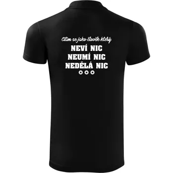 Pánská košile Jsem člověk který neví nic neumí nic nedělá nic - Polokošile Victory sportovní (dresovina) - 3XL ( Černá )