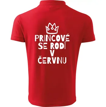 Pánská košile Princové se rodí v červnu - Polokošile pánská Pique Polo 203 - M ( Červená )