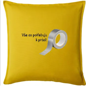 Polštář Vse co potřebuju k práci - Lepící páska - Polštář 50x50 - 50x50 - Pouze potah ( Žlutá )