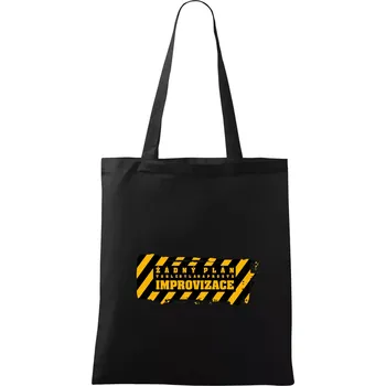 Nákupní taška Žádný plán - improvizace - Taška bavlněná - 42 x 38 cm ( Černá )