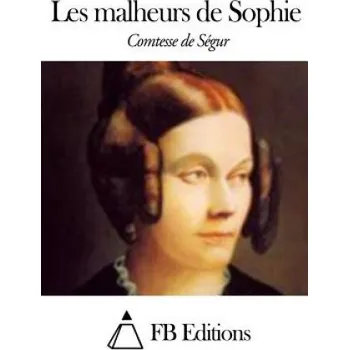 Učebnice Les malheurs de Sophie – Comtesse de Segur,Fb Editions (FR)